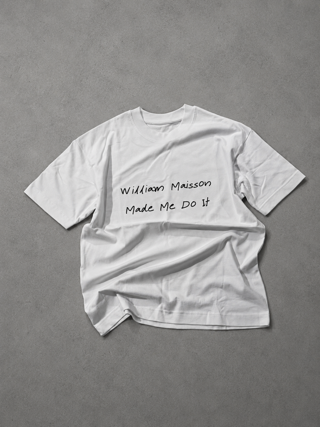 T shirt Made Me Do It